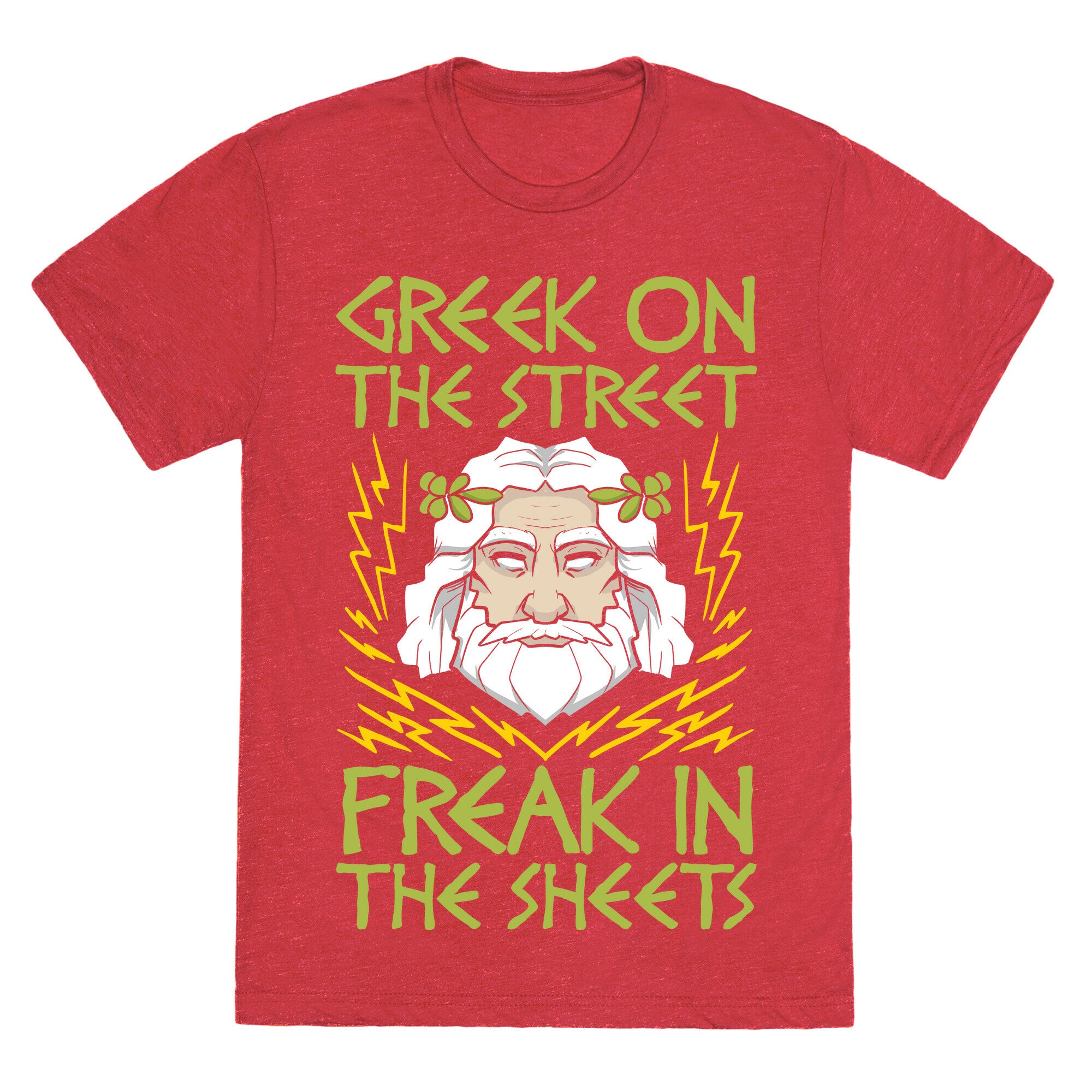 Greek On The Street, Freak In The Sheets Unisex Triblend Tee